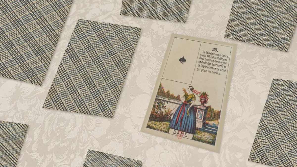 Carte Dame n°29 du Petit Lenormand en situation de tirage