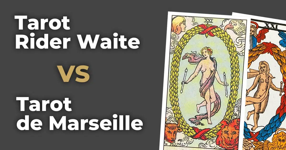 Tarot Rider Waite Smith ou Tarot de Marseille : lequel choisir pour débuter ou approfondir sa pratique ?